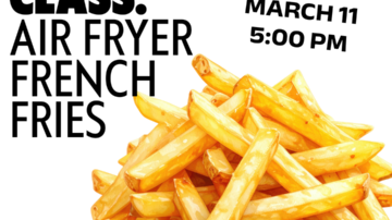 Teen Cooking Class: Air Fryer French Fries